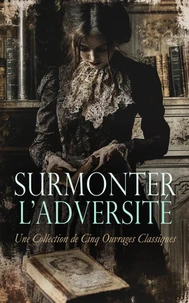Surmonter l'Adversité : Une Collection de Cinq Ouvrages Classiques
