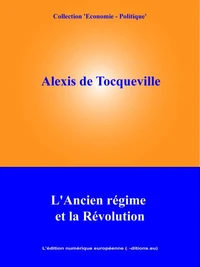 L'Ancien Régime et la Révolution