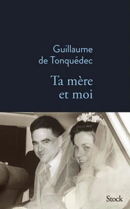 Ta mère et moi