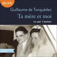 Ta mère et moi