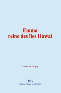 Emma, reine des îles Hawaï