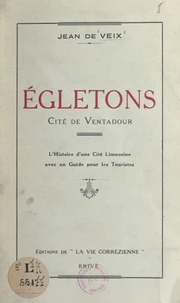 Égletons, cité de Ventadour