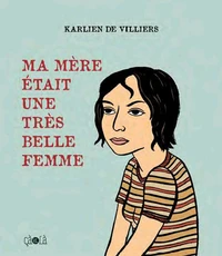 Ma mère était une très belle femme