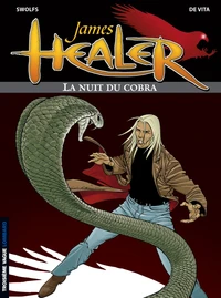 James Healer Tome 2 : La nuit du cobra