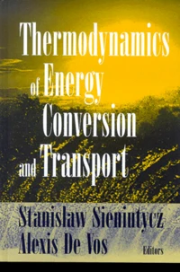 Thermodynamics of Energy Conversion and Transport