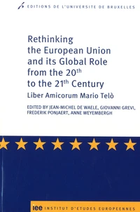 Rethinking The European Union and its Global Role from the 20th to the 21st Century