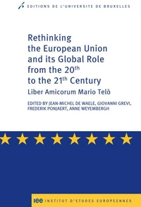 Rethinking The European Union and its Global Role from the 20th to the 21st Century