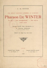 Une belle existence d'homme et d'artiste : Pharaon de Winter