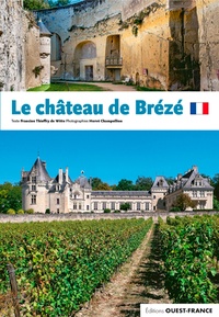 De witte francine Thieffry et Hervé Champollion - Le château de Brézé (préachat 2500 ex).