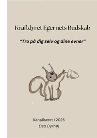 Kraftdyret Egernets Budskab