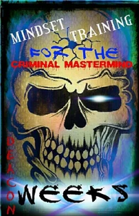Mindset Training for the Criminal Mastermind