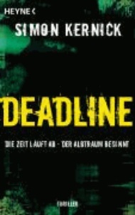 Deadline - Die Zeit läuft ab - der Albtraum beginnt.