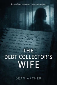 The Debt Collector's Wife