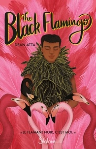 Téléchargement gratuit d'ebook maintenant The Black Flamingo in French 9782375543764 par Dean Atta, Insa Sané, Morgan N. Lucas, Anshika Khullar