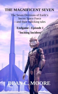 Endgame - Episode 1 - "Inciting Incident"