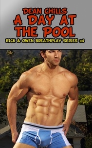  Dean Chills - A Day at the Pool - Rick and Owen Breathplay, #4.