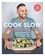 Cook Slow: Light &amp; Healthy. 90 easy recipes for both slow cookers &amp; conventional ovens