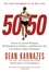 50/50. Secrets I Learned Running 50 Marathons in 50 Days -- and How You Too Can Achieve Super Endurance!