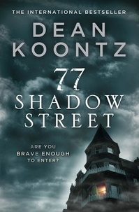 Dean Koontz - 77 Shadow Street.