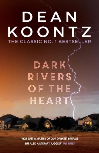 Dark Rivers of the Heart. An edge-of-your-seat thriller from the number one bestselling author