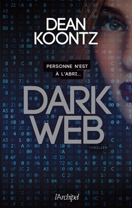 Dean Koontz et Dean ray Koontz - Dark Web.