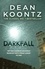 Darkfall. A remorselessly terrifying and powerful thriller