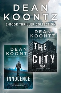 Dean Koontz - Dean Koontz 2-Book Thriller Collection - Innocence, The City.