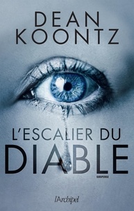 Liens de téléchargement gratuits d'ebooks pdf L'escalier du diable (French Edition) par Dean Koontz, Sebastian Danchin 9782809827965 