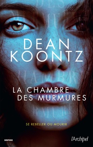 PDF téléchargeur ebook gratuit La chambre des murmures 9782809825626  par Dean Koontz in French