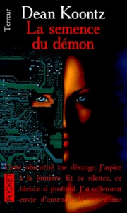 Dean Koontz - La semence du démon.