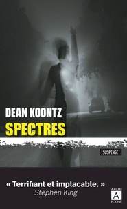 Dean Koontz - Spectres.