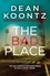 The Bad Place. A gripping horror novel of spine-chilling suspense