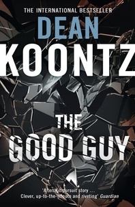Dean Koontz - The Good Guy.