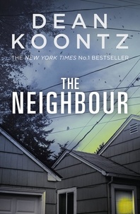 Dean Koontz - The Neighbour.