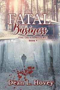  Dean L. Hovey - Fatal Business - Pine County, #9.