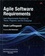 Agile Software Requirements. Lean Requirements Practices for Teams, Programs, and the Enterprise