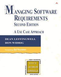 Dean Leffingwell - Managing Software Requirements. - Second Edition. A Use Case Approach.