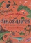 Ma première anthologie des dinosaures et autres animaux préhistoriques. Découvre plus de 100 créatures qui vivaient il y a très longtemps
