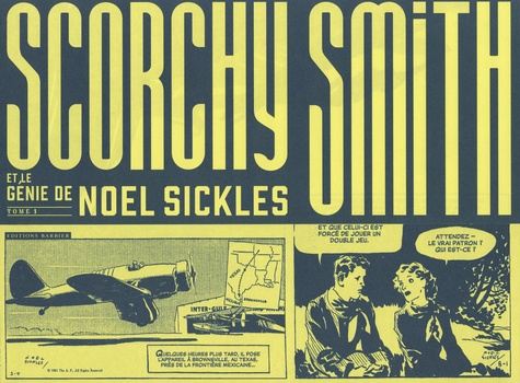Scorchy Smith et le génie de Noel Sickles. Tome 1