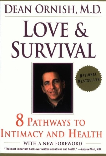 Dean Ornish - Love and Survival - Healing Power of Intimacy, The.