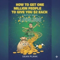 How to get one Million People to give you $2 each