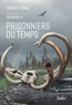 Dean R. Lomax - Prisonniers du temps.