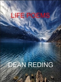 Dean Reding - Life Poems.