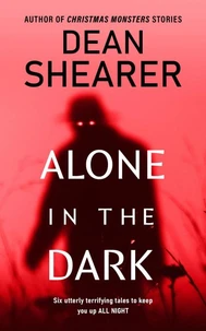 Alone in the Dark: A Short Story Collection
