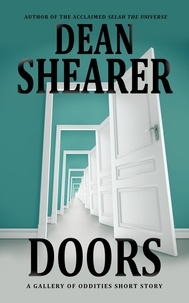  Dean Shearer - Doors: A Gallery of Oddities Story.