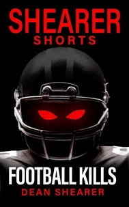 Football Kills: A Short Story