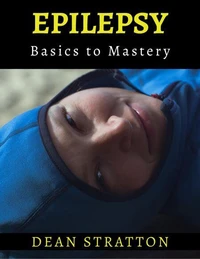 Epilepsy - Basics to Mastery