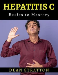Hepatitis C - Basics to Mastery