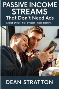 Passive Income Streams That Don’t Need Ads – Exact Steps. Full System. Real Results.
