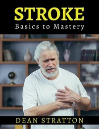 Stroke - Basics to Mastery